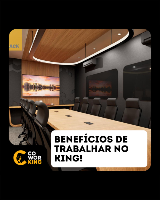 Beneficio de Trabalhar no King coworking Campinas